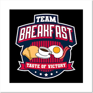 Team Breakfast - Taste Of Victory Posters and Art